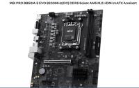 MSI PRO B850M-E EVO AM5 DDR5 8200MHZ(OC) HDMI VGA M.2 USB 5Gbs 2.5G LAN mATX